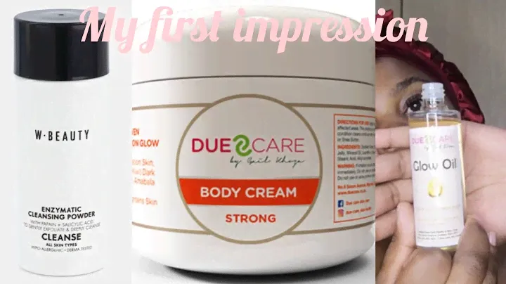 My first impression Due Care body cream strong & glow oil.