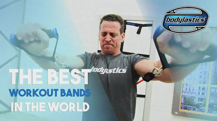BODYLASTICS RESISTANCE BANDS - THE BEST WORKOUT BANDS IN THE WORLD